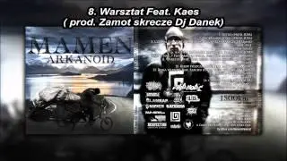 #8 Mamen Arkanoid - Warsztat feat. Kaes, DJ Danek - 1500 km od Domu