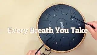 Every Breath You Take (The Police) - Steel Tongue drum cover with tabs