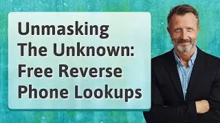 Unmasking The Unknown: Free Reverse Phone Lookups