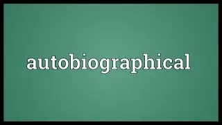 Autobiographical Meaning