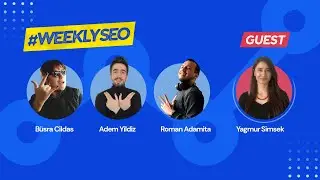 B2B SEO Strategies & SEO Tips for B2B Companies &ndash; Weekly SEO with Yağmur Şimşek