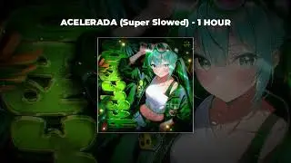 [1 HOUR PHONK] sma$her & MXZI - ACELERADA (Super Slowed)