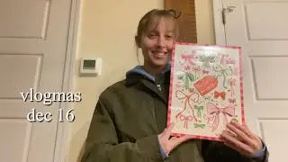 vlogmas 𐂂 day 16