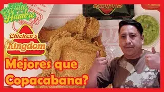 Pruebo por primera vez Pollos Kingdom y comparo con Pollos Copacabana