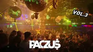 PACZU$ # MUZYCZNA MIESZANKA # VOL 3
