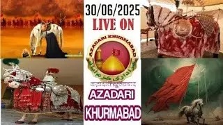 LIVE 🔴 MOHARRAM_UL_AZA KI 4TH MAJLIS•SHABIH E ZULJANAH 2025/1446HIJRI•SADAR IMAM BARGAH•KHURMABAD