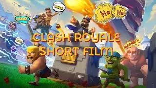 Clash Royale Short Film #clashroyale 