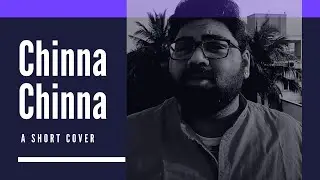 Chinna Chinna - A short cover | Deepak Blue