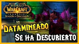 💥 Esto se ha Datamineado 💥 WoW Classic Season of Discovery