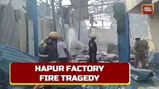 At Least 8 Killed, 15 Others Injured After Fire Broke Out In Chemical Factory In UP's Hapur