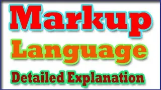 Markup Language | What is Markup Language | Detailed Explanation -  English Audio