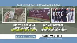 Camp Lejeune - Serious Health Concerns | Diaz Law Firm - 15s