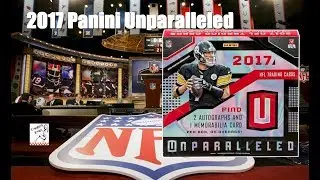 2017 Panini Unparalleled Football Hobby Box Break