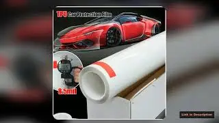 Top Material Non Yellowing TPU Car Body Wrap Vinyl Paint Protection Film PPF high gloss