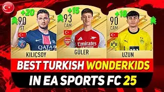 EA FC 25 WONDERKIDS 🇹🇷 ✸ ЛУЧШИЕ МОЛОДЫЕ ТУРЕЦКИЕ ТАЛАНТЫ В РЕЖИМЕ КАРЬЕРЫ! При участии Гюлера, Уз...