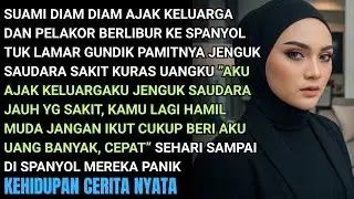 SUAMI DIAM-DIAM KURAS UANGKU TUK LIBURAN DG PELAKOR AJAK KELUARGA SEHARI DISPANYOL MREKA PANIK KRENA
