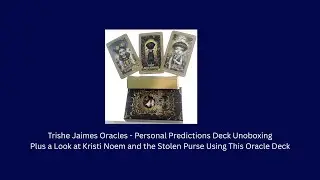 Trishe Jaimes Personal Predictions Oracle Cards unboxing and Kristi Noem's stolen purse