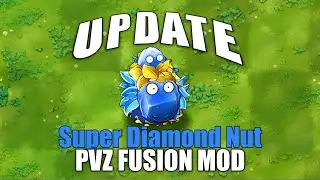 NEW UPDATE!!! Super Diamond Nut Mod - PvZ Fusion 2.2.2 Mod Version