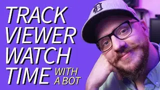 Track Viewer Watch Time with Chatbot | Tutorial