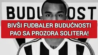 BIV&Scaron;I FUDBALER BUDUĆNOSTI PAO SA PROZORA SOLITERA!