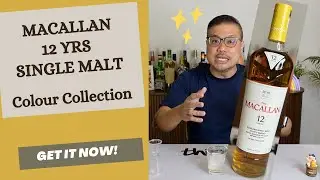 Macallan 12 Yrs Colour Collection - Honest Review