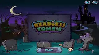 90 Coins! -Headless Zombie Complete Walkthrough | CyclumGames