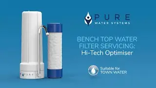 Bench Top Water Filter Servicing Video - Town Water