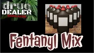 How To Mix Recipes Using Fentanyl with Coke | Drug Dealer Simulator | Tips & Tricks