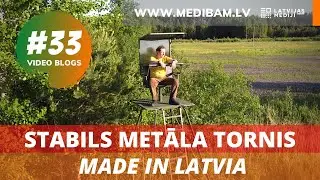 Uzstādīt medību torni nepilnas stundas laikā. Video bloga #33 epizode