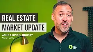 Maryland Real Estate Market Update for Anne Arundel County March 2022