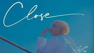 Close - HAN | English Lyrics | 中文字幕