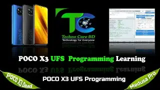 Poco X3 Dead Boot Repair UFS Programming Medusa Pro 2 TechnocareBD 4K