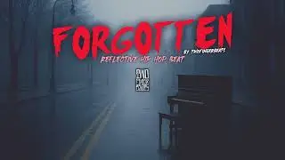 Emotional Piano x Violin Type Beat | FORGOTTEN | Sad Reflective Hip Hop Instrumental