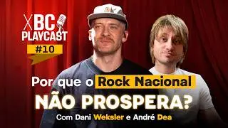 Dani Weksler NX ZERO e Andr&eacute; Dea SUPERCOMBO #BCPlaycast10