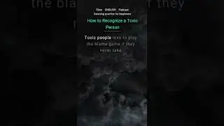How to recognise toxic person, English listening. Learning english with Slow english podcast.