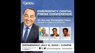Ministry of Health & Wellness - Press Conference  | Emergency Digital Press Conference