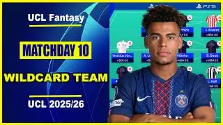 UCL Fantasy Matchday 10: BEST WILDCARD TEAM | Champions League Fantasy Tips 2025/26