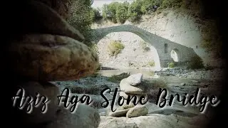 Greece - Grevena//The 19th Century Stone Bridge Of Aziz Aga (4k)