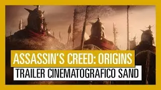 Assassin&rsquo;s Creed: Origins - Sand Cinematic Trailer