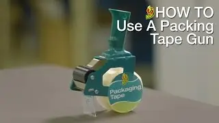 How to Use Your Duck&reg; Packing Tape Gun