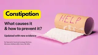 Constipation Webinar - Causes & Solutions with Latest Research