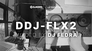 DJ FEDRA I SIGNATURE DJ ACADEMY I DDJ-FLX2