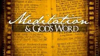 Meditate On His Word Day and Night! Be Blessed and Receive His Love