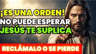 🚨JESÚS ORDENA: TU BENDICIÓN NO PUEDE ESPERAR MÁS