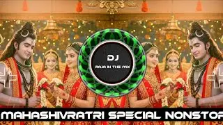 2026 Mahashivratri Nonstop Mashup Dance Mix Dj Raja Official x Dj Karan YK Chhindwara#mahashivratri 