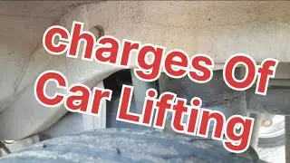 Charges Of Car Lifting🚗||car lifting Jack ||carliftingkit#How You can feeling a small Car By Luxury