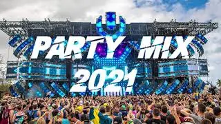 EDM Party Mix 2021 - Best Electro House & Future House Charts Music 2021 | Pop | Dance