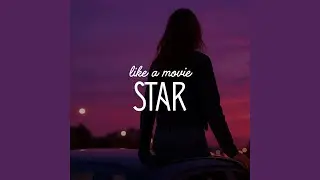 Like a Movie Star