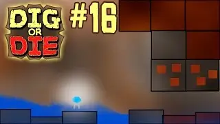 Lets Play Dig or Die Gameplay - Episode 16 - Guns!