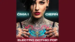 Ćma i Cierń (AI Electro Pop)